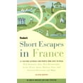 thumbnail image 1 of Pre-Owned Short Escapes to France : 25 Country Getaways for People Who Like to Walk (Paperback) 9780679030713, 1 of 1