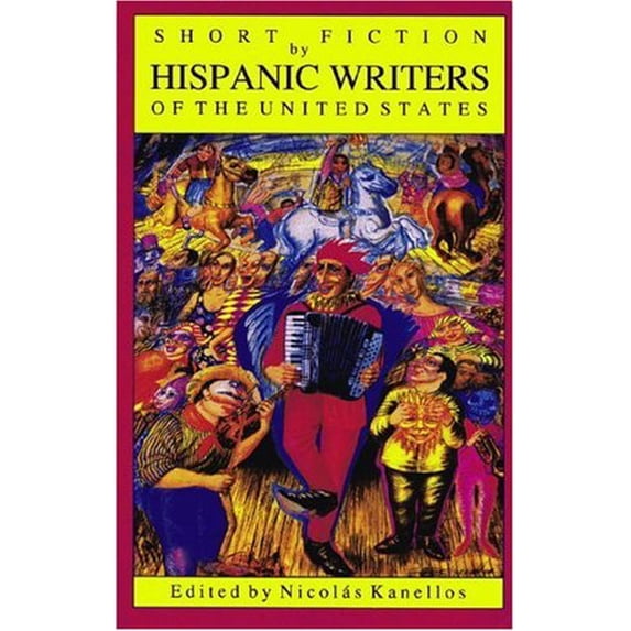 Pre-Owned Short Fiction by Hispanic Writers of the United States (Paperback) 1558850449 9781558850446
