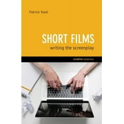 Creative Essentials Short Films Writing the Screenplay, Paperback