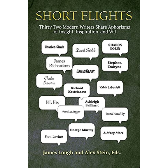 Pre-Owned Short Flights: Thirty-Two Modern Writers Share Aphorisms of Insight, Inspiration, and Wit Paperback