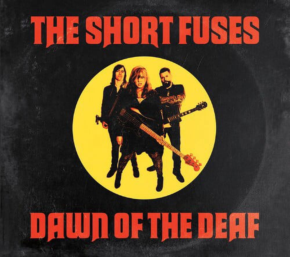 Short Fuses - Dawn Of The Deaf - Music & Performance - CD