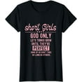 thumbnail image 1 of Short Girls God Only Lets Things Grow Until They're Perfect T-Shirt, 1 of 3