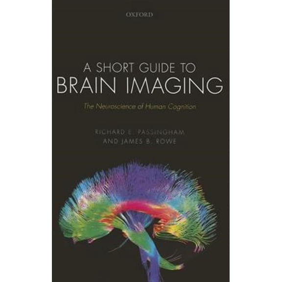 Pre-Owned Short Guide to Brain Imaging: The Neuroscience of Human Cognition, (Paperback)