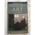 thumbnail image 1 of Pre-Owned Short Guide to Writing about Art (Paperback) 0205790526 9780205790524, 1 of 1