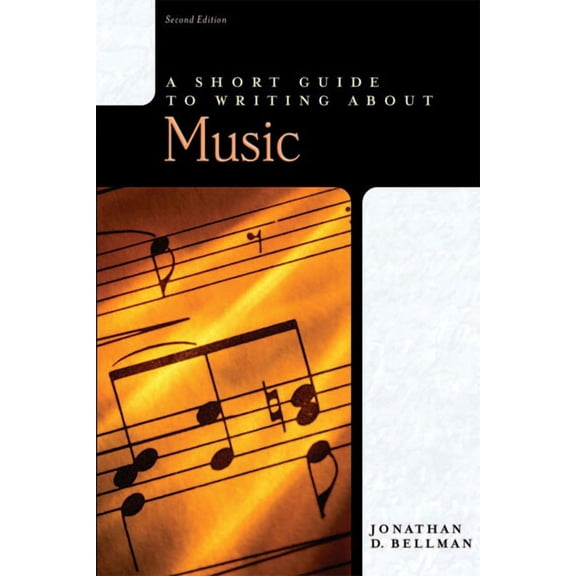 Short Guides A Short Guide to Writing about Music, (Paperback)