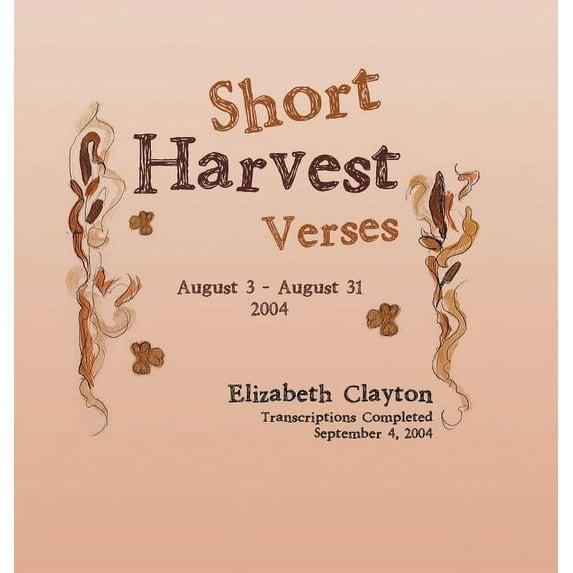 Short Harvest : Verses (Hardcover)