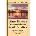 thumbnail image 1 of Short History Of Callawassie Island, South Carolina : The Lives & Times Of Its Owners & Residents 1711-1985, 1 of 1