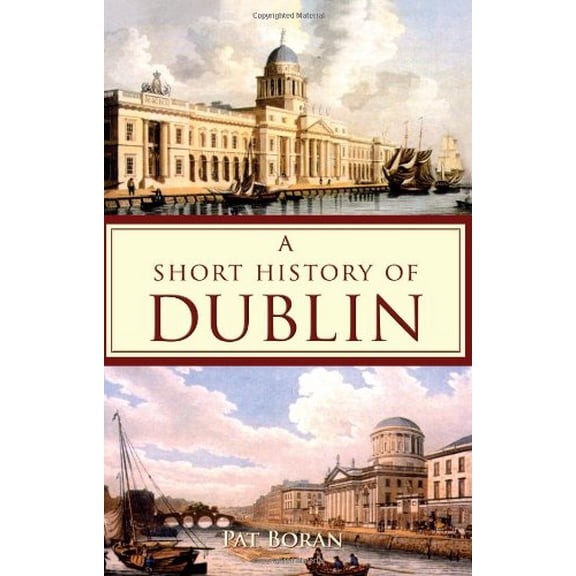 Pre-Owned Short History of Dublin (Paperback) 1856352986 9781856352987