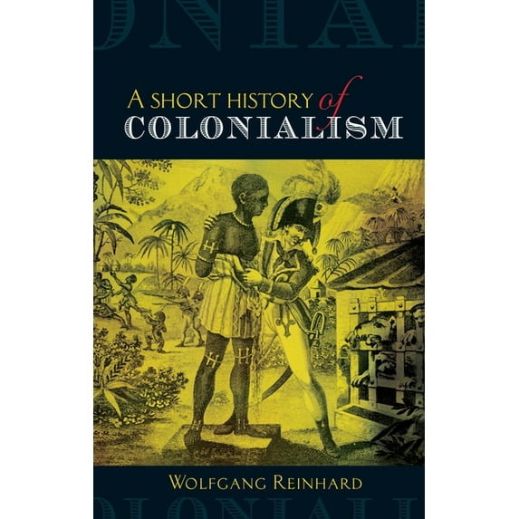 Short History of Colonialism, (Paperback)