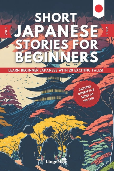 Easy Japanese Lessons Short Japanese Stories For Beginners: Learn Beginner Japanese and Build ...