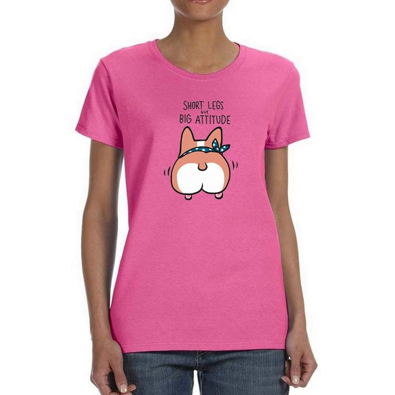 Short Legs Big Attitude Corgi T-Shirt Women -Image by Shutterstock, Female x-Large
