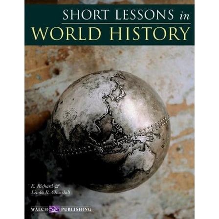 Pre-Owned Short Lessons In World History: Grades 7-9 (Paperback) 0825139414 9780825139413