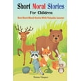 thumbnail image 1 of Short Moral Stories for Children: Best Short Moral Stories With Valuable Lessons, (Paperback), 1 of 1