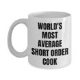 thumbnail image 1 of Short Order Cook Mug - Coffee Cup - World's Most Average Short Order Cook, 1 of 4