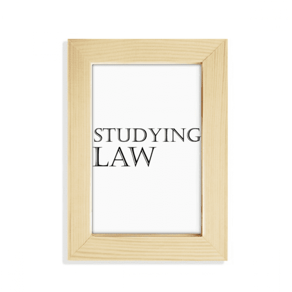Short Phrase Studying Law Desktop Display Photo Frame Picture Art Painting 5x7 inch