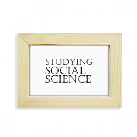 Short Phrase Studying Social Science Desktop Decorate Photo Frame Picture Art Painting 5x7 inch