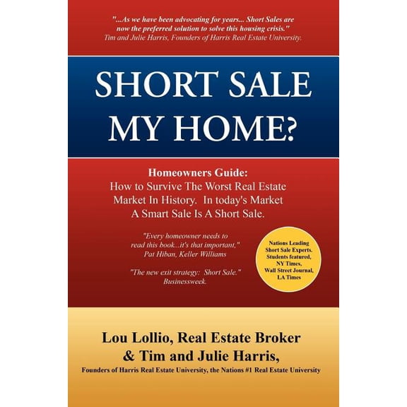 Short Sale My Home? : A Homeowners Guide to a Short Sale