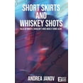 thumbnail image 1 of Short Skirts and Whiskey Shots: Tales of nights I shouldn't have made it home alive, (Paperback), 1 of 1