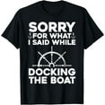 thumbnail image 1 of Short Sleeve T-Shirt Funny Boating For Men Women Docking The Boat Captain Boater T-Shirt, 1 of 3