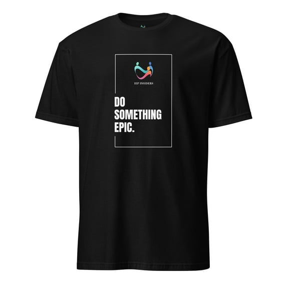 Short-Sleeve Unisex T-Shirt - Do Something Epic