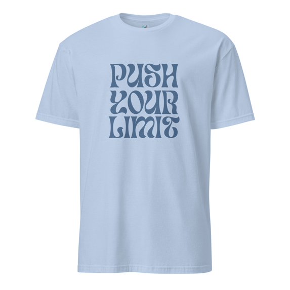 Short-Sleeve Unisex T-Shirt - Push Your Limit