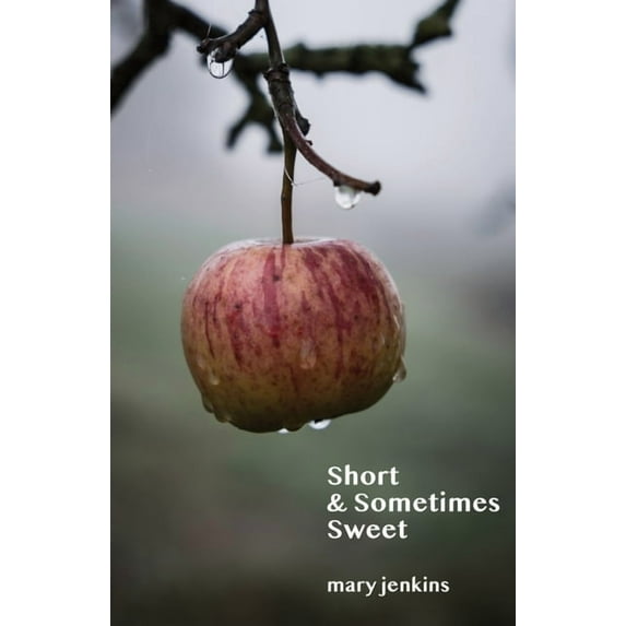 Short & Sometimes Sweet, (Paperback)