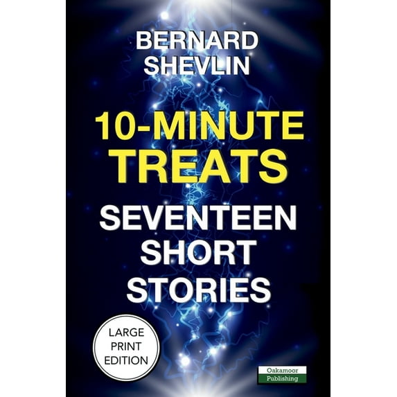 Short Stories 10-Minute Treats: Seventeen Short Stories, (Paperback)