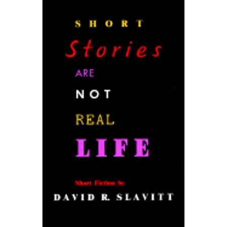 Pre-Owned Short Stories Are Not Real Life: Short Fiction (Hardcover) 0807116653 9780807116654