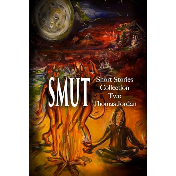 Short Stories Collection: Short Stories Collection Two: Smut (Paperback)