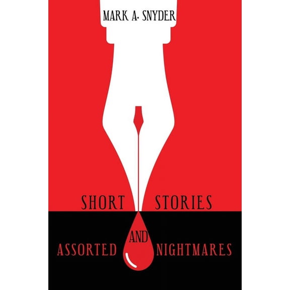 Short Stories and Assorted Nightmares