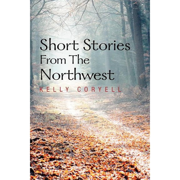 Short Stories from the Northwest