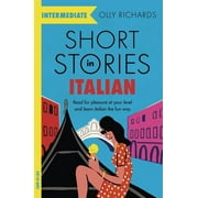 Short Stories in Italian for Intermediate Learners, Paperback