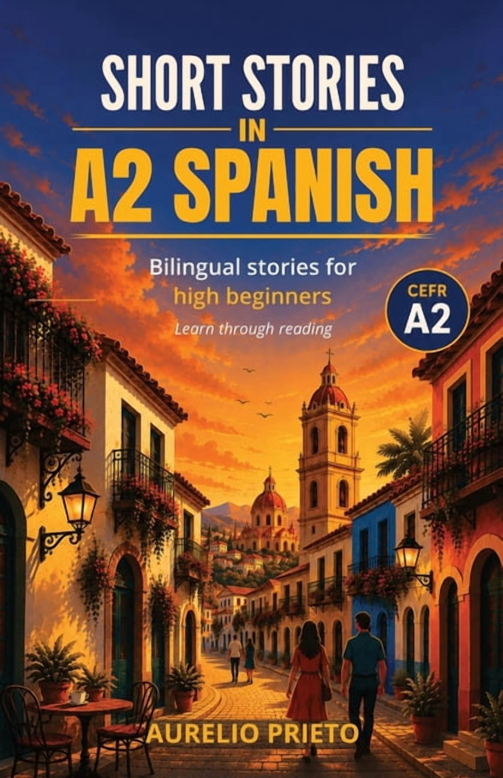 Short Stories in Spanish Short Stories in A2 Spanish, Book 2, (Paperback)