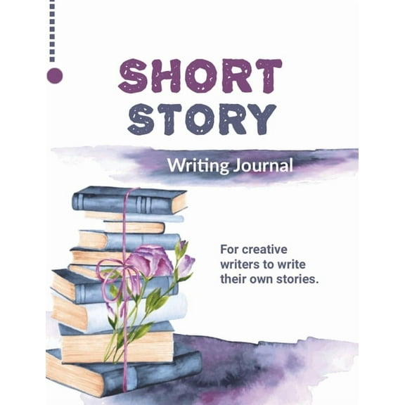Short Story Writing Journal: Write Your Own Stories, Creative Writers And Author Gift, Book, Notebook, (Paperback)