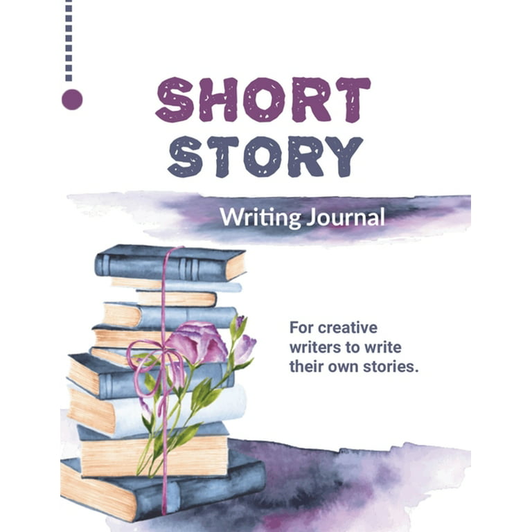 Short Story Writing Journal: Write Your Own Stories, Creative Writers And  Author Gift, Book, Notebook (Paperback) 