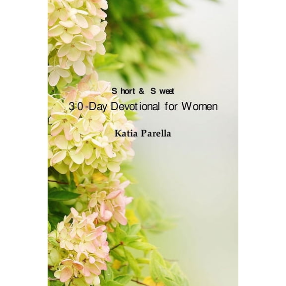 Short & Sweet 30-Day Devotional for Women, (Paperback)