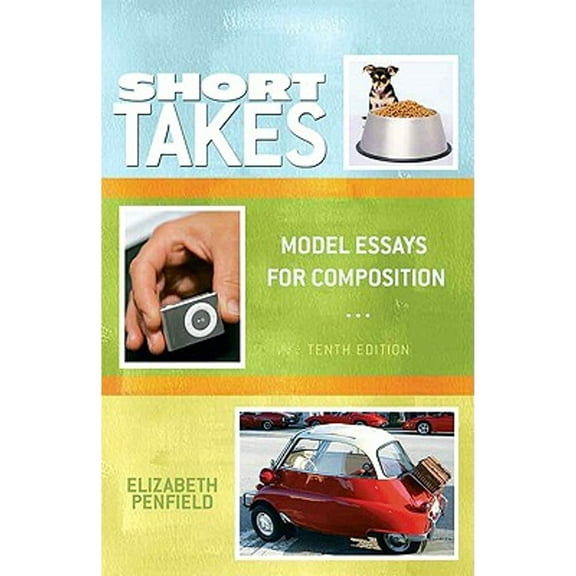 Pre-Owned Short Takes: Model Essays for Composition (Paperback) by Elizabeth Penfield