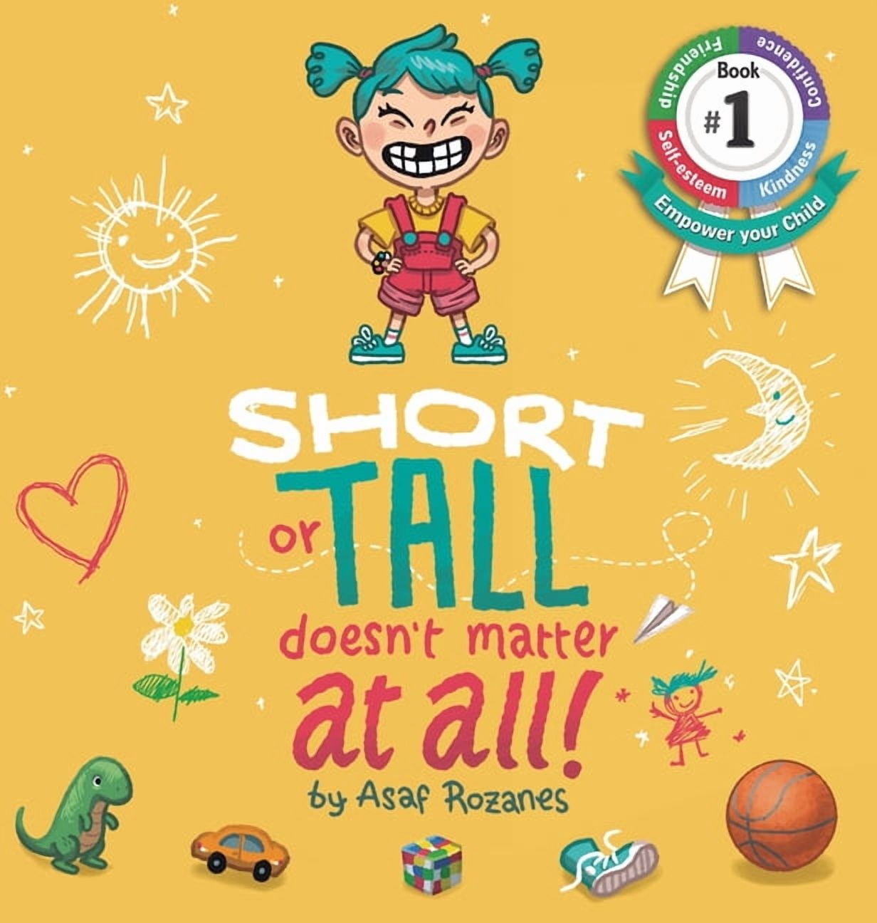 Short or Tall Doesn't Matter at All: (childrens Books about Bullying, Picture Books, Preschool Books, Ages 3 5, Baby Books, Kids Books, Kindergarten B (Hardcover)
