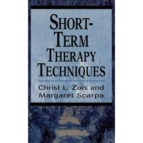 Short-Term Therapy Techniques, (Hardcover)