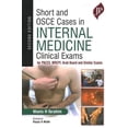 thumbnail image 1 of Short and OSCE Cases in Internal Medicine Clinical Exams : for Paces, Mrcpi, Arab Board and Similar Exams, 1 of 1