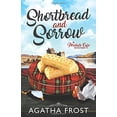 thumbnail image 1 of Pre-Owned Shortbread and Sorrow (Peridale Cafe Cozy Mystery) (Paperback) 1521335060 9781521335062, 1 of 1
