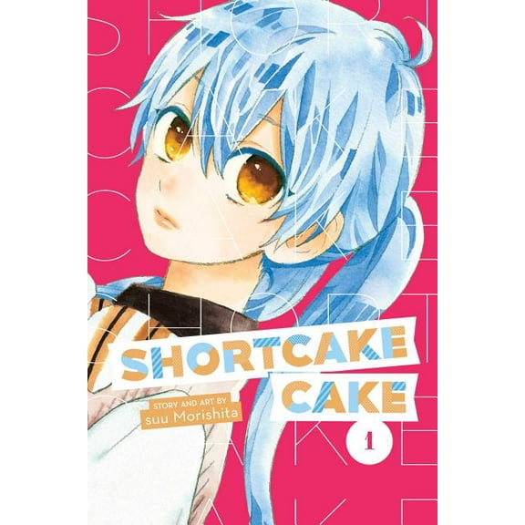Shortcake Cake Shortcake Cake, Vol. 1, Book 1, (Paperback)