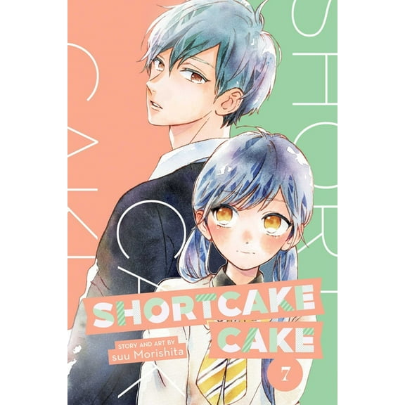 Shortcake Cake Shortcake Cake, Vol. 7, (Paperback)