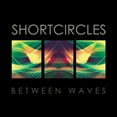 thumbnail image 1 of Shortcircles - Between Waves - Electronica - Vinyl, 1 of 1
