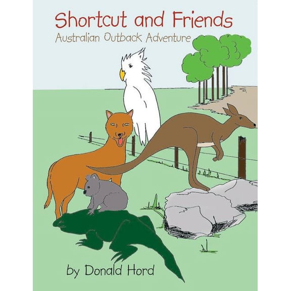 Shortcut and Friends: Australian Outback Adventure, (Paperback)