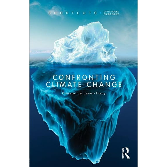 Shortcuts Confronting Climate Change, (Paperback)