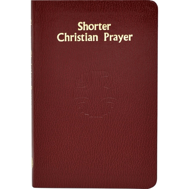 Shorter Christian Prayer FourWeek Psalter of the Loh Containing