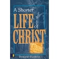 thumbnail image 1 of Pre-Owned A Shorter Life of Christ (Paperback) 0310254418 9780310254416, 1 of 1