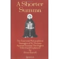 thumbnail image 1 of Pre-Owned Shorter Summa: The Essential Philosophical Passages of St. Thomas Aquinas' Summa Theologica Edited and Explained for Beginners Paperback, 1 of 1