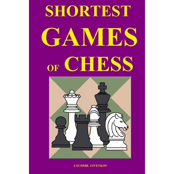 Shortest Games of Chess (Paperback)